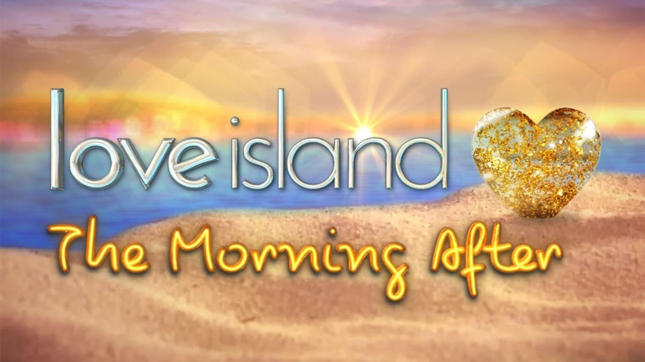 Love Island: The Morning After