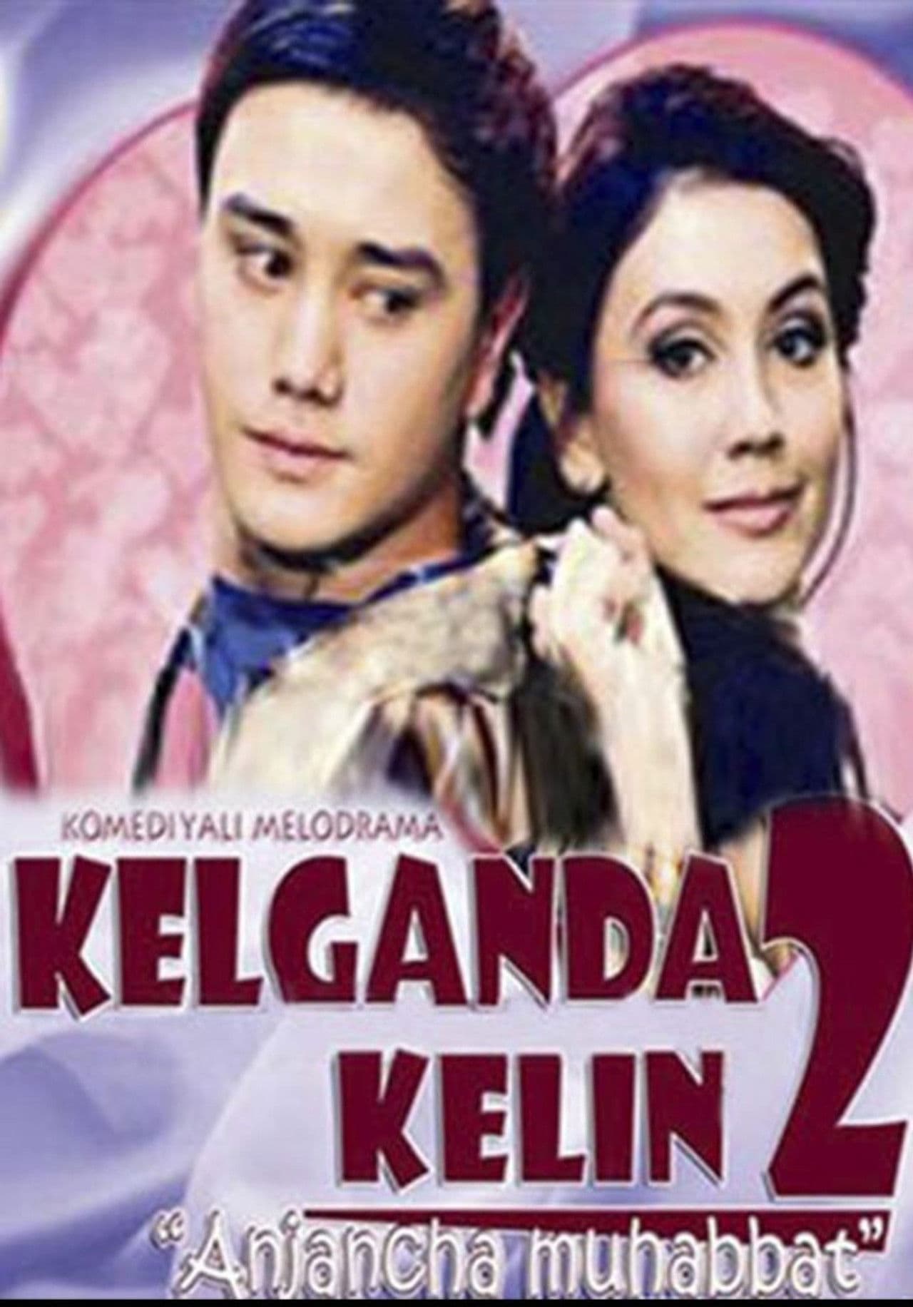 Kelganda kelin 2: Anjancha muhabbat
