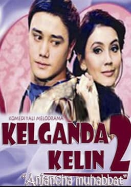 Kelganda kelin 2: Anjancha muhabbat