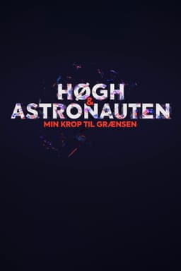 Høgh og astronauten - min krop til grænsen