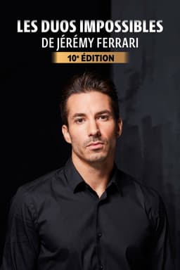 Les duos impossibles de Jérémy Ferrari : 10ème édition