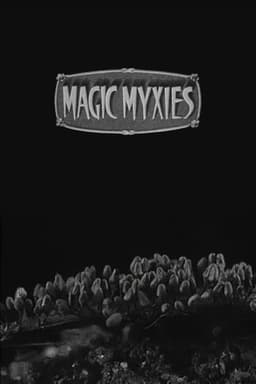 Magic Myxies