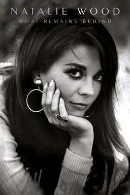 Natalie Wood: What Remains Behind