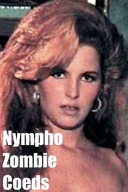Nympho Zombie Coeds