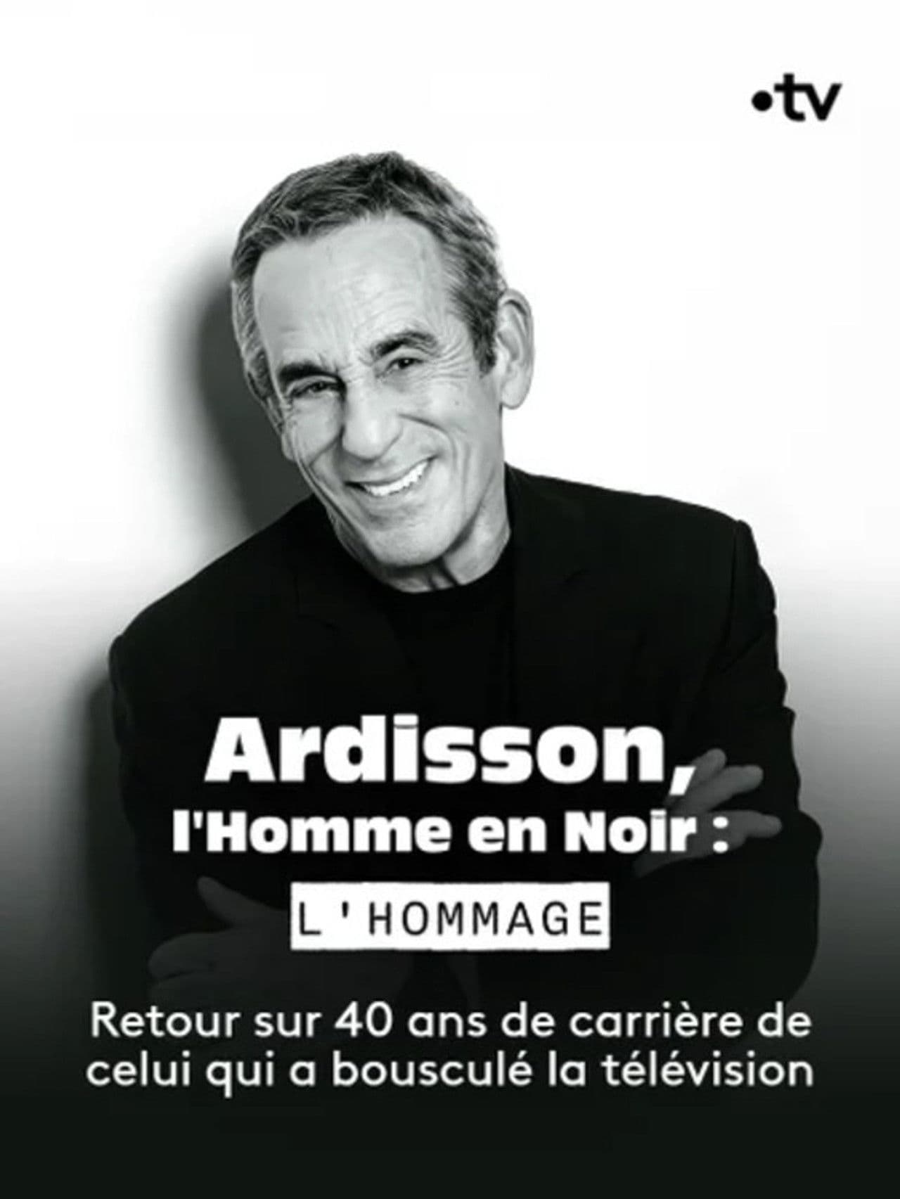 Ardisson, l'Homme en Noir : l'hommage