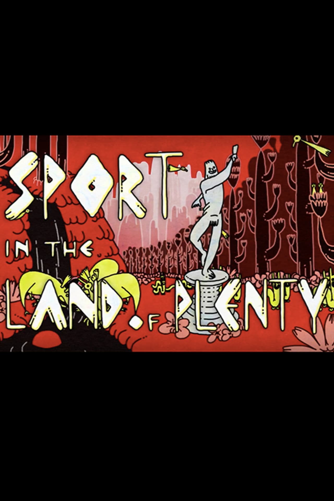 Sport in the Land of Plenty