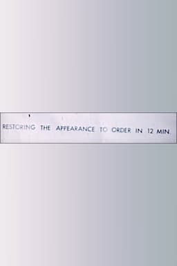 Restoring the Appearance to Order in 12 Minutes