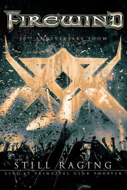 Firewind - Still Raging 20th Anniversary Show