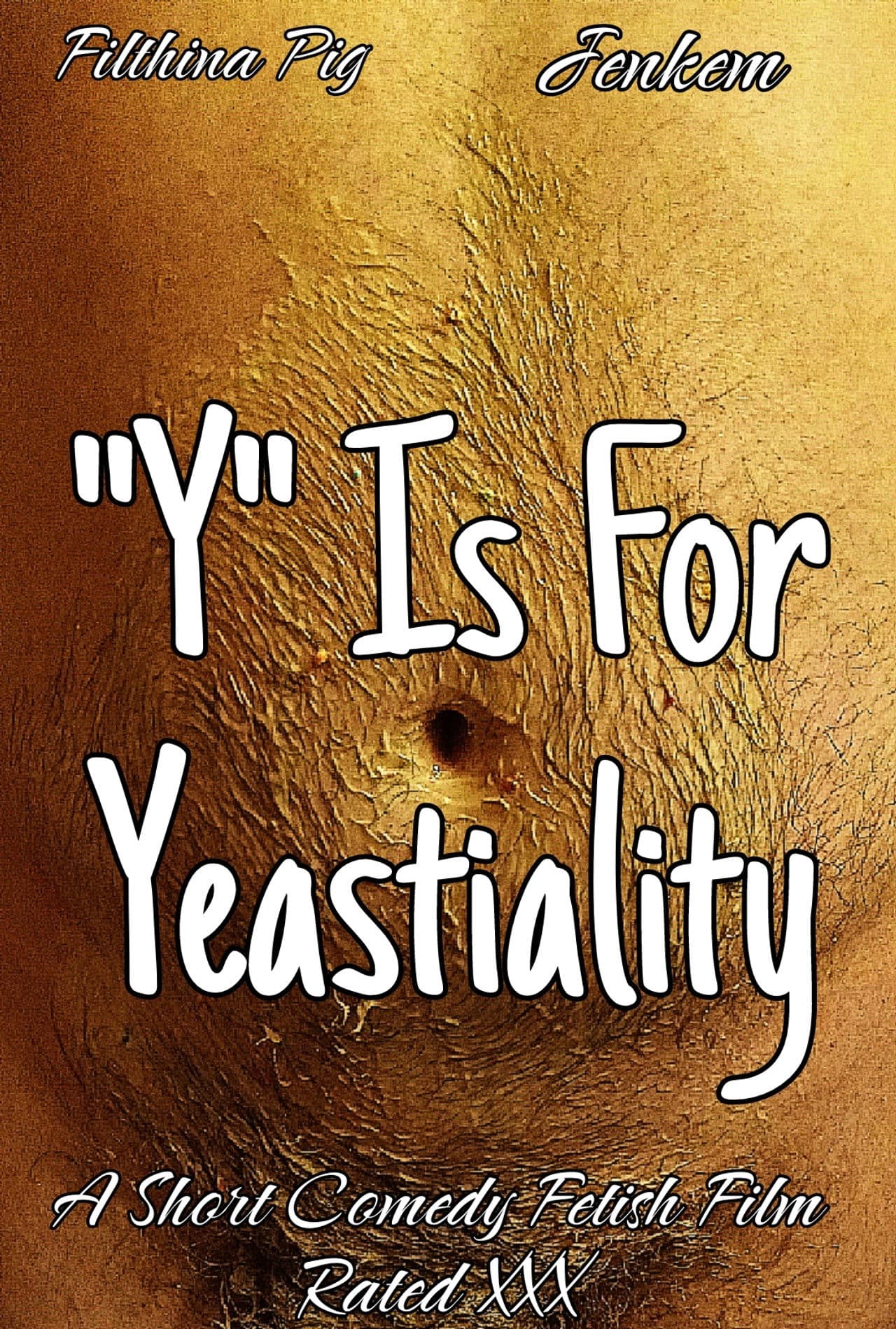 "Y" Is For Yeastiality