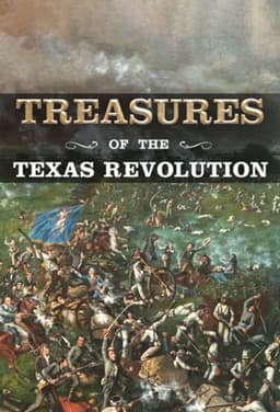 Treasures of the Texas Revolution