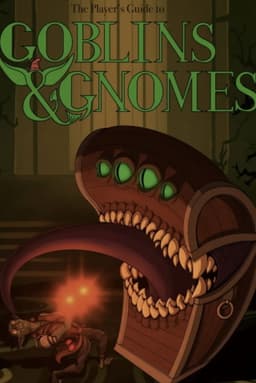 Goblins and Gnomes