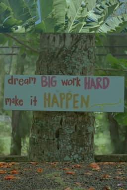 Dream Big, Work Hard, Make It Happen