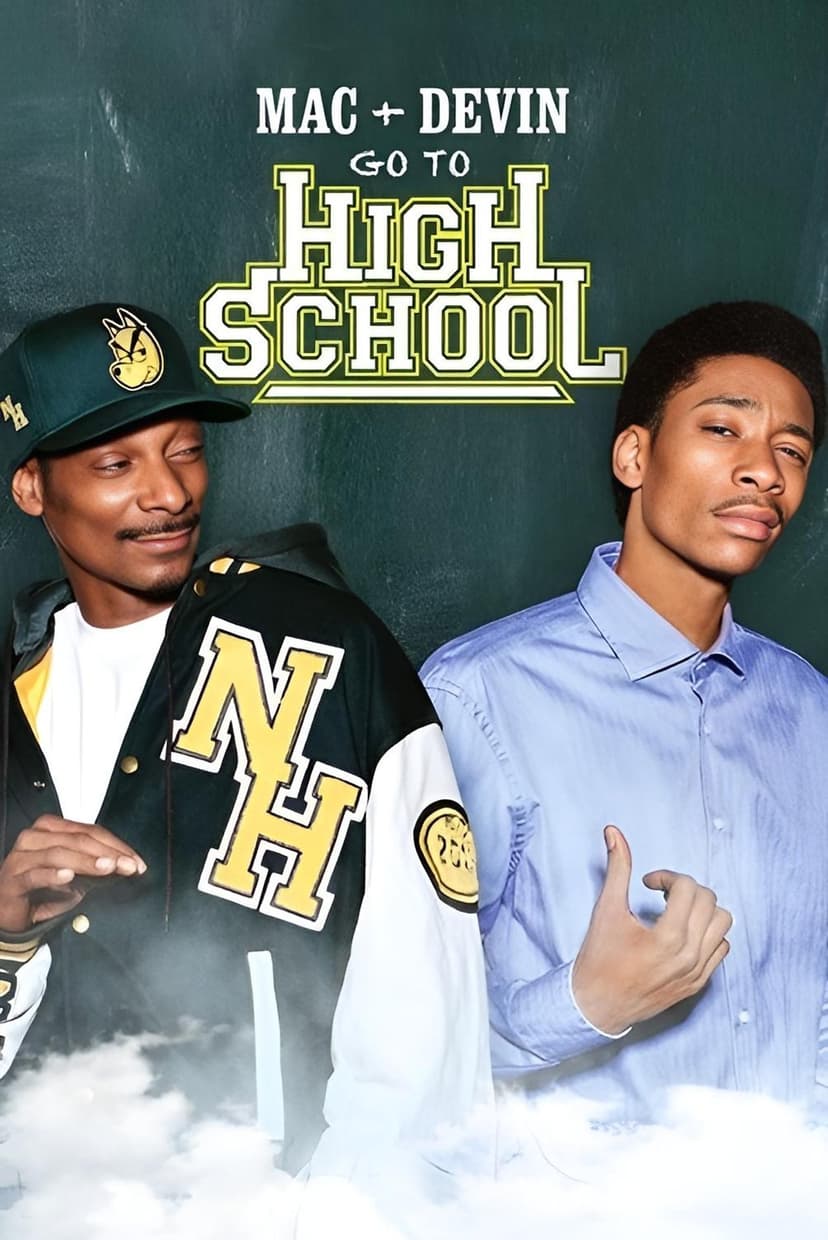 Mac & Devin Go to High School