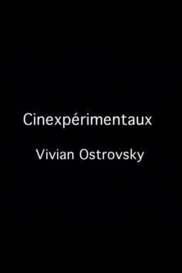 Cinexpérimentaux #3: Vivian Ostrovsky