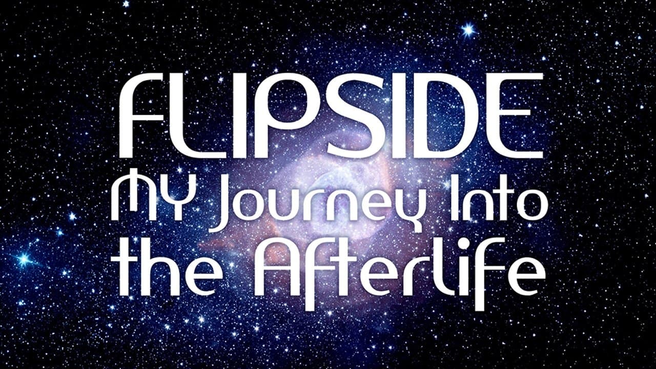 Flipside: A Journey into the Afterlife