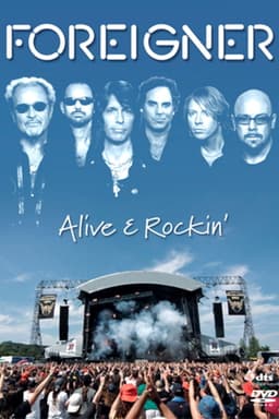 Foreigner | Alive & Rockin'