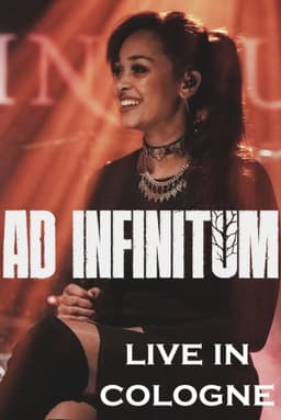 Ad Infinitum: Live In Cologne