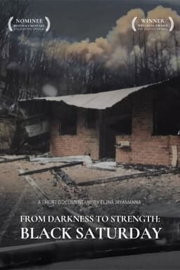 From Darkness to Strength: Black Saturday