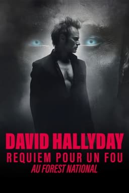 David Hallyday, Requiem pour un fou, au Forest National