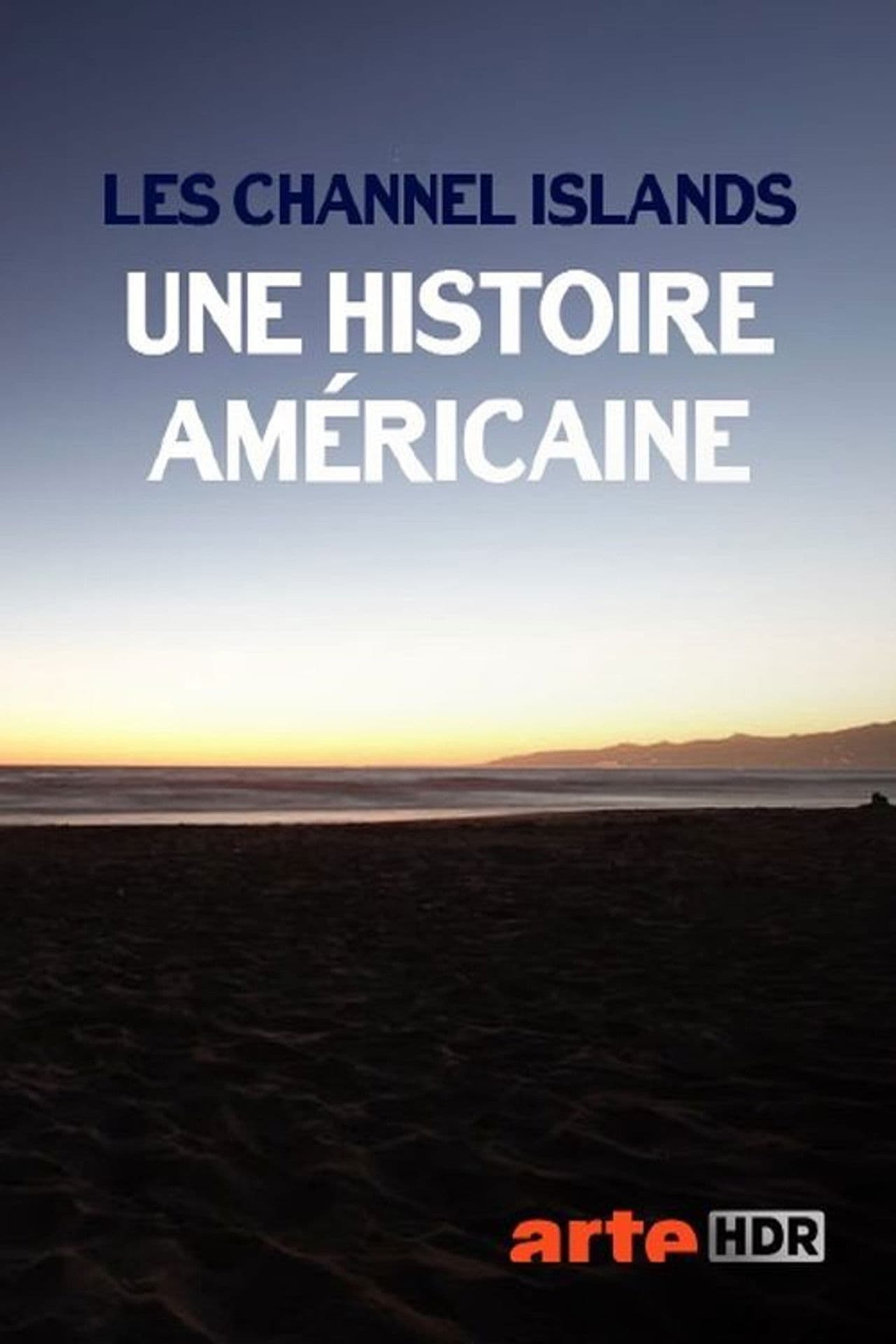 Les Channel Islands, une histoire américaine