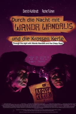 Durch die Nacht mit Wanda Wandalis & die krossen Kerle