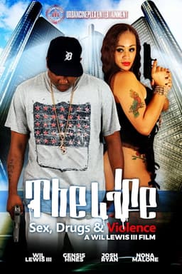 The Life: Sex, Drugs & Violence