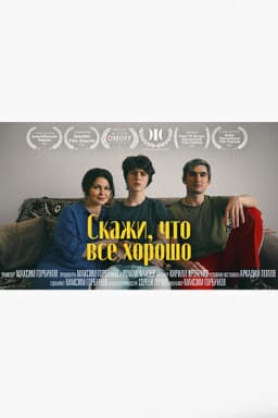 Tell her everything is fine