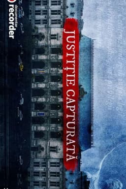 Justiție capturată