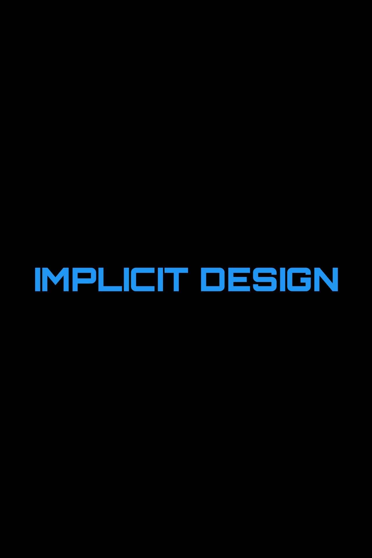Implicit Design