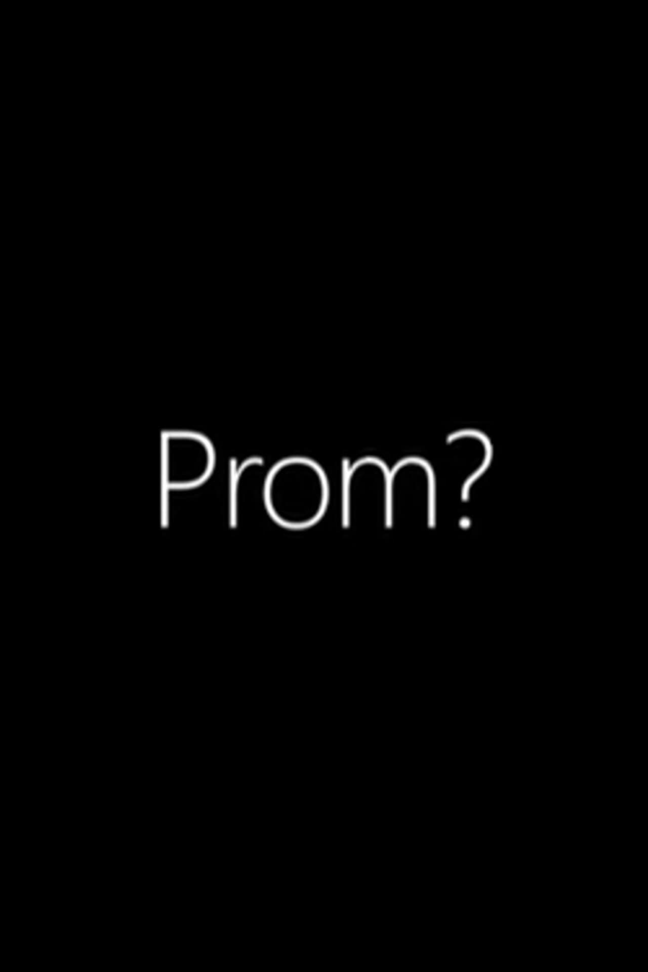 Prom?!