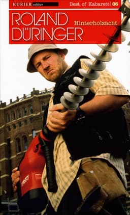 Roland Düringer: Hinterholzacht