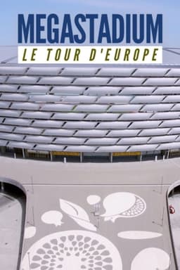 Megastadium: Le Tour d'Europe