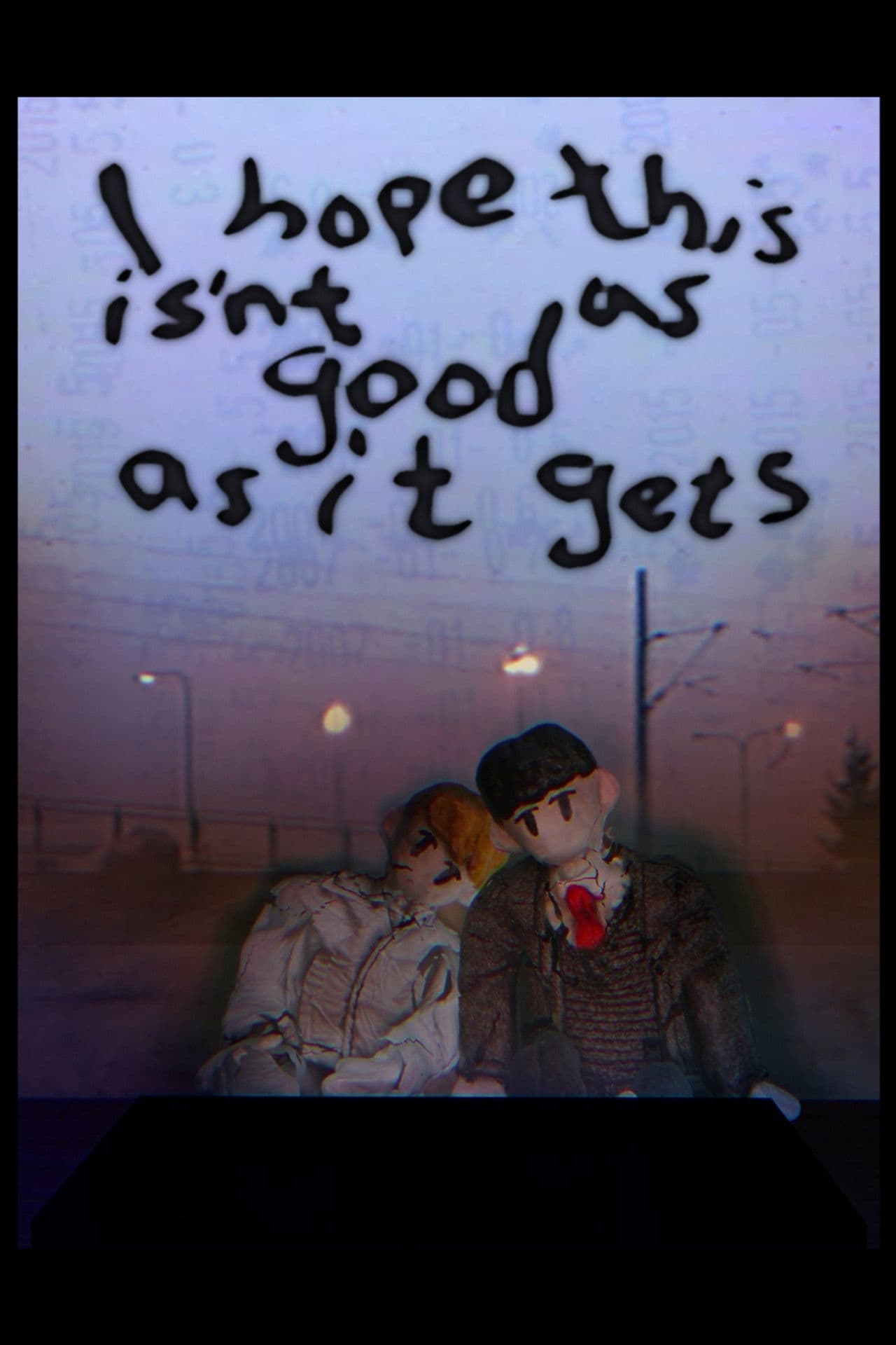 I Hope This isn’t as Good as it Gets