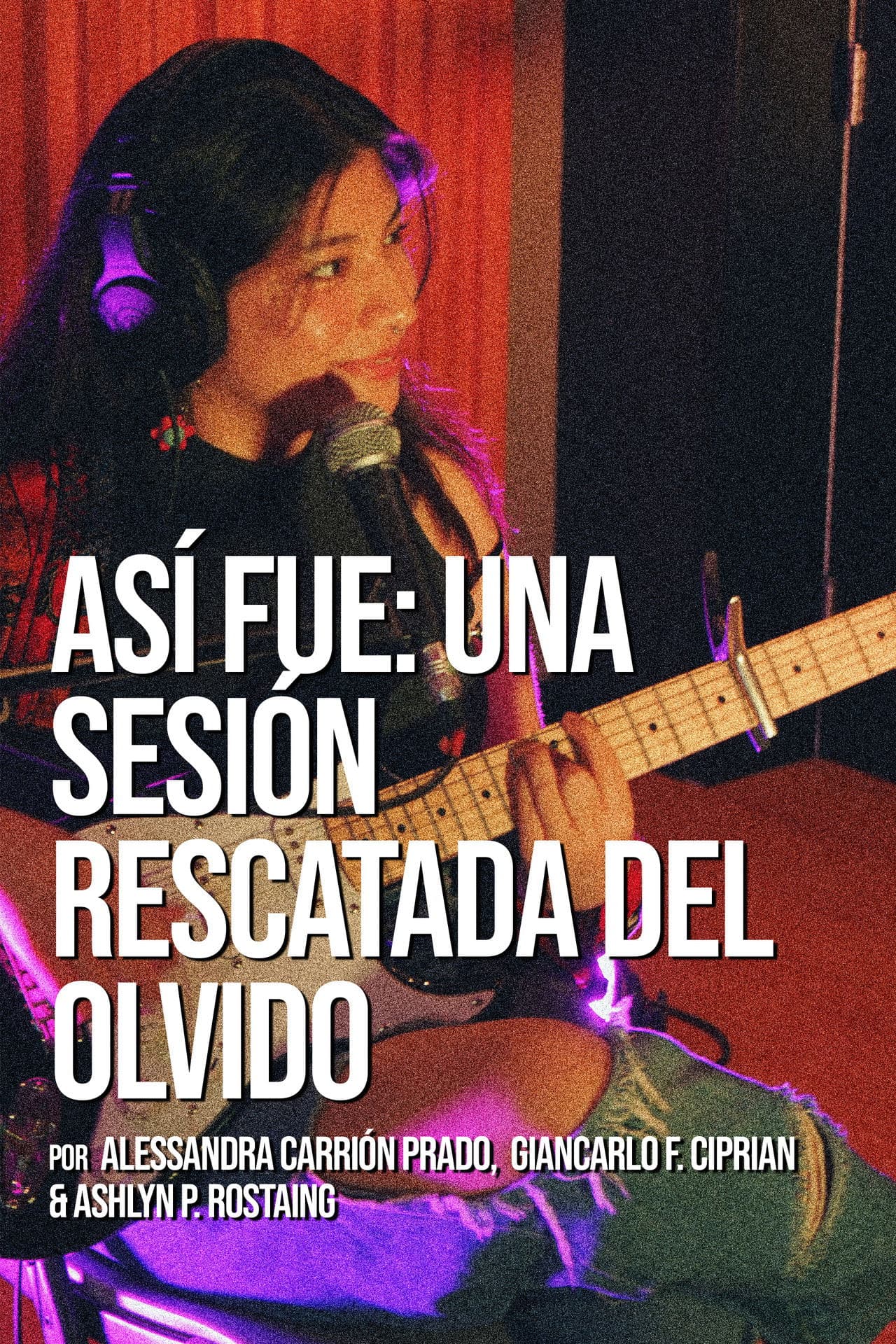 Así fue: Una sesión rescatada del olvido