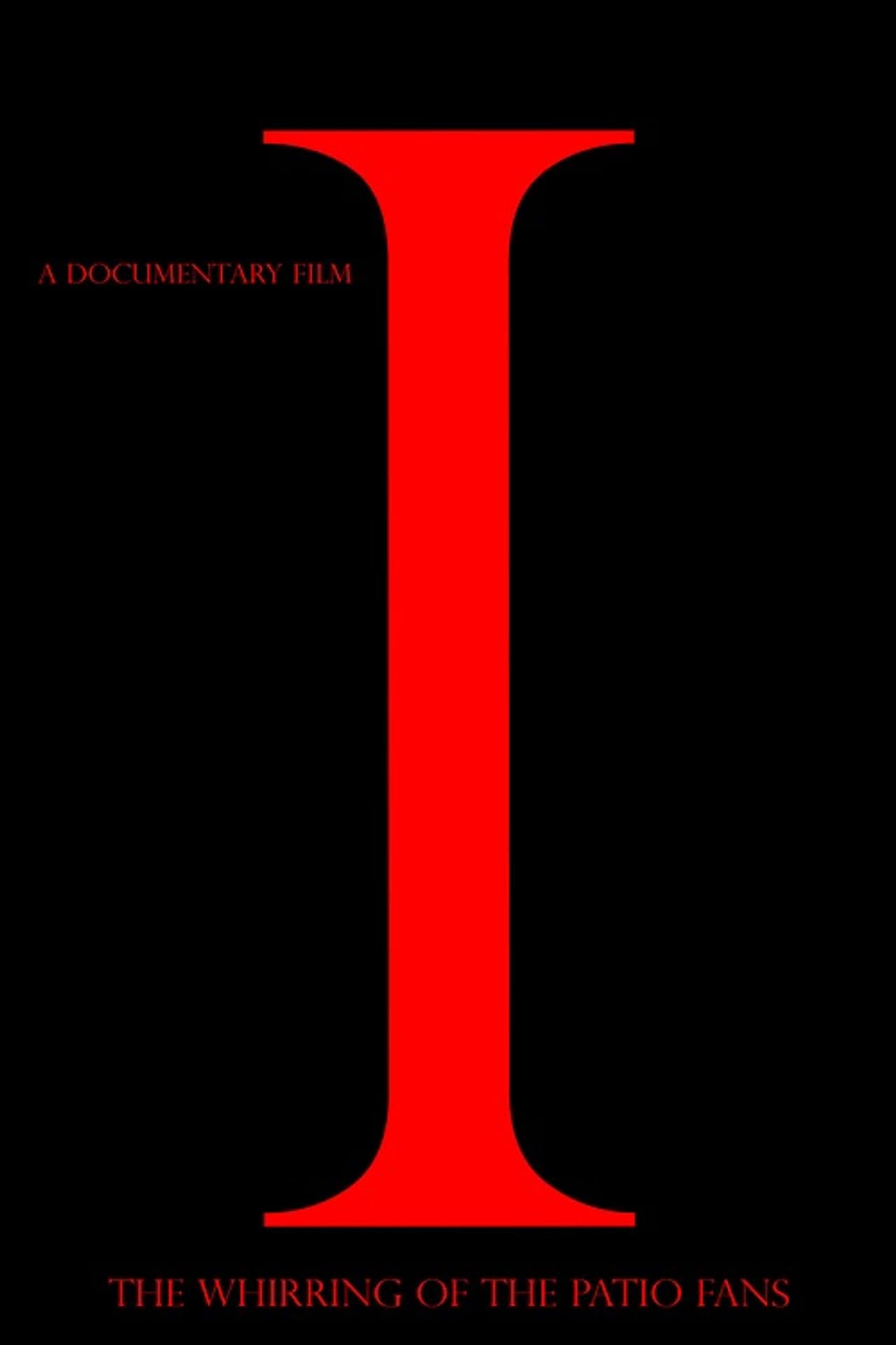 The Whirring of the Patio Fans