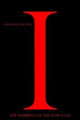 The Whirring of the Patio Fans