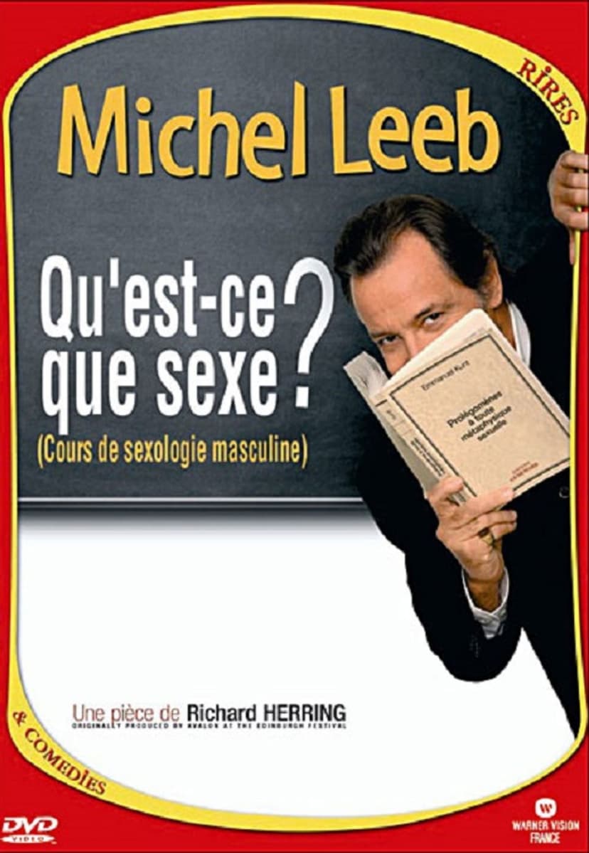 Michel Leeb - Qu'est-ce que sexe ?