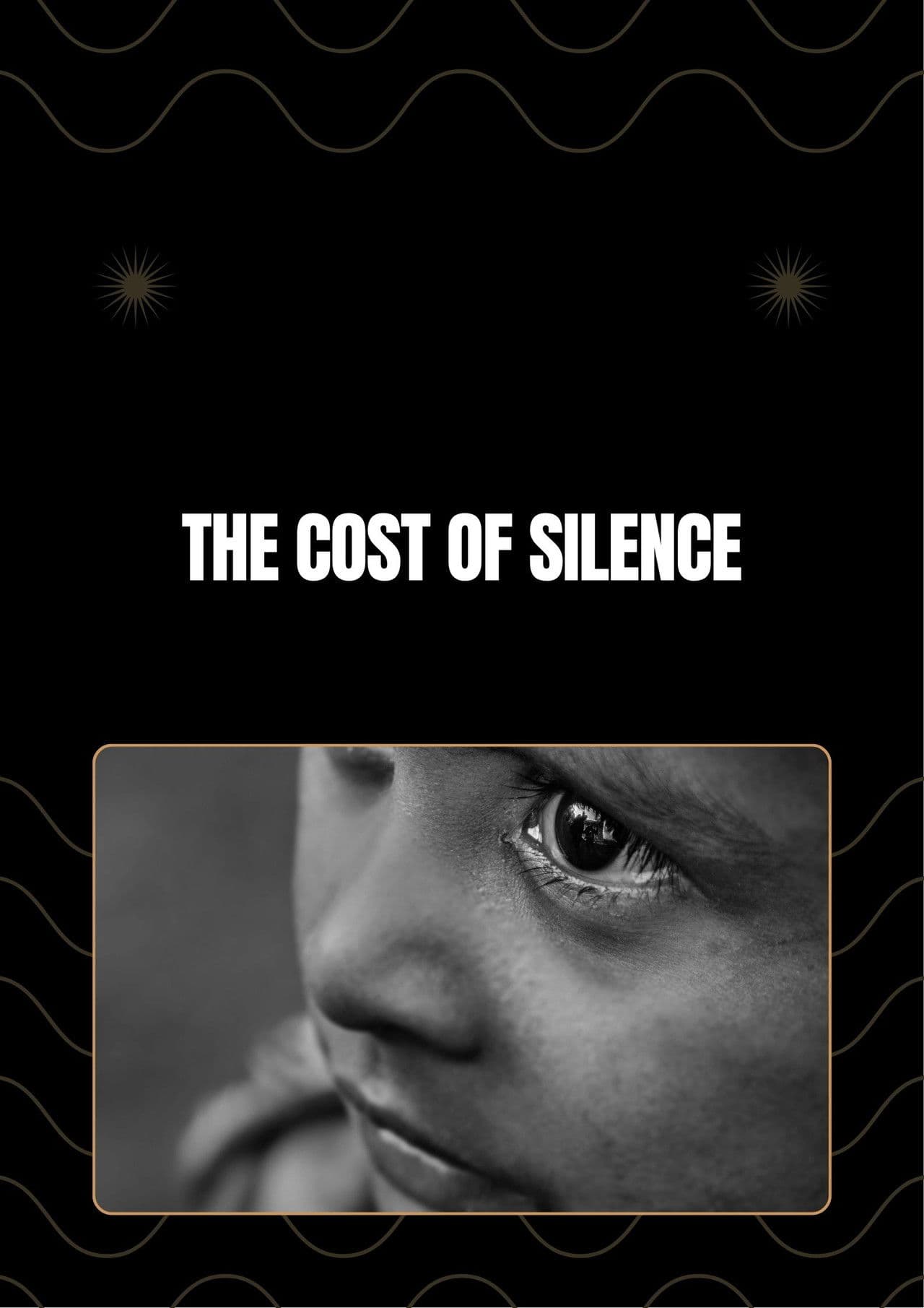 The Cost Of Silence