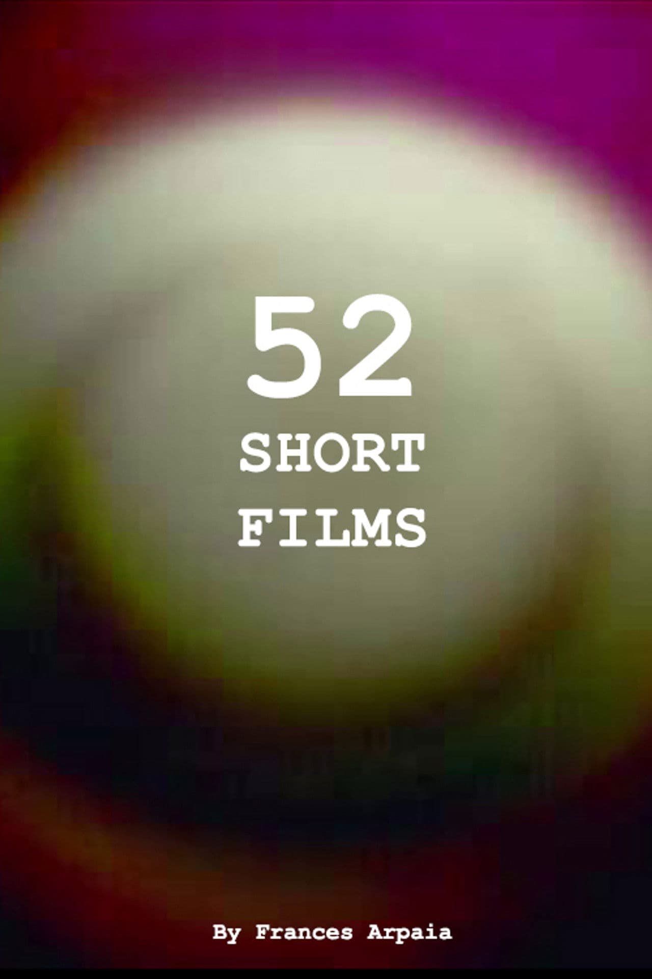 52 Short Films