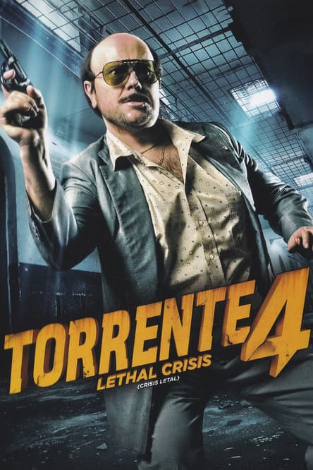 Torrente 4: Lethal crisis