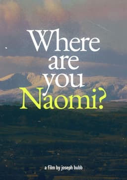 Where are you Naomi?