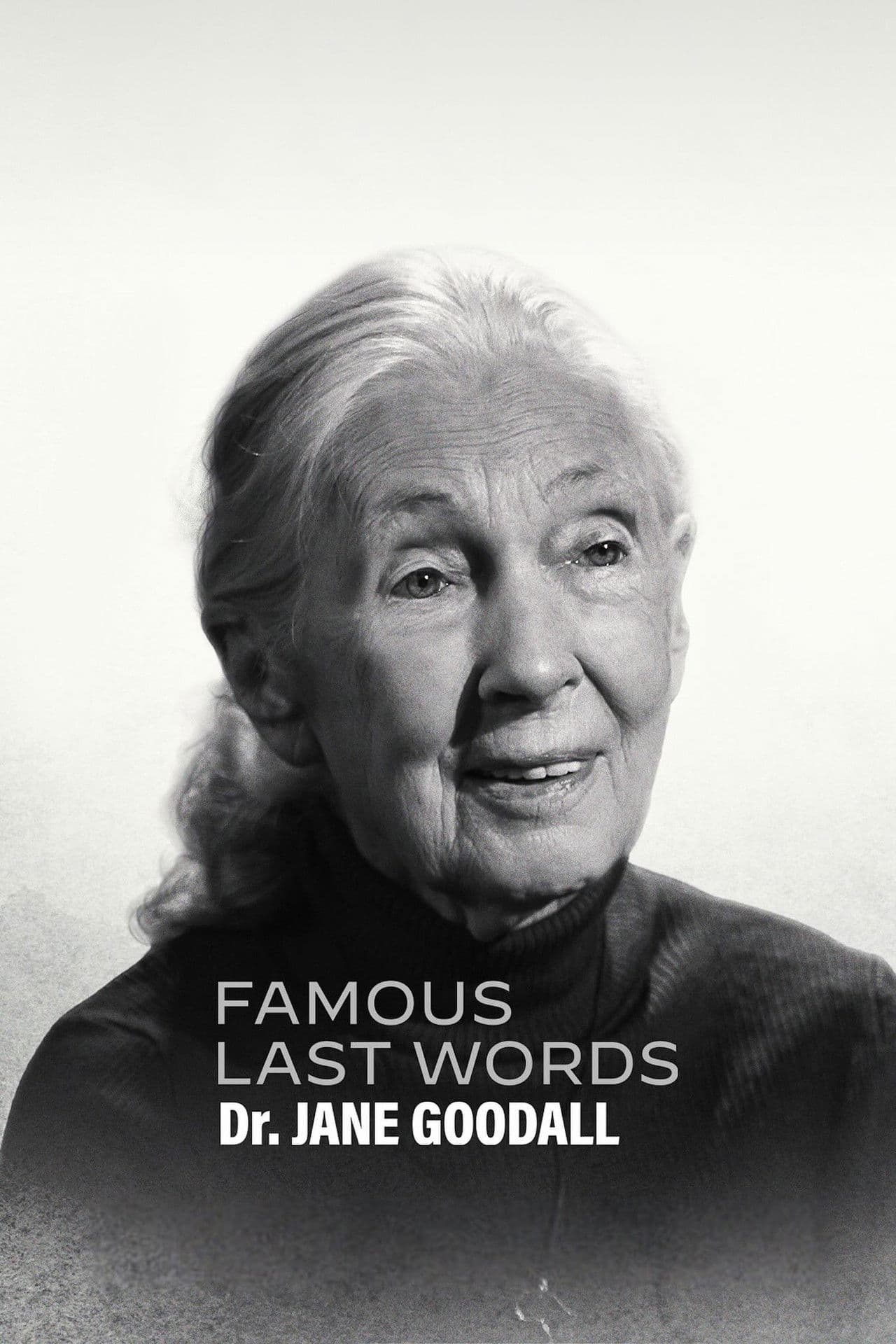 Famous Last Words: Dr. Jane Goodall