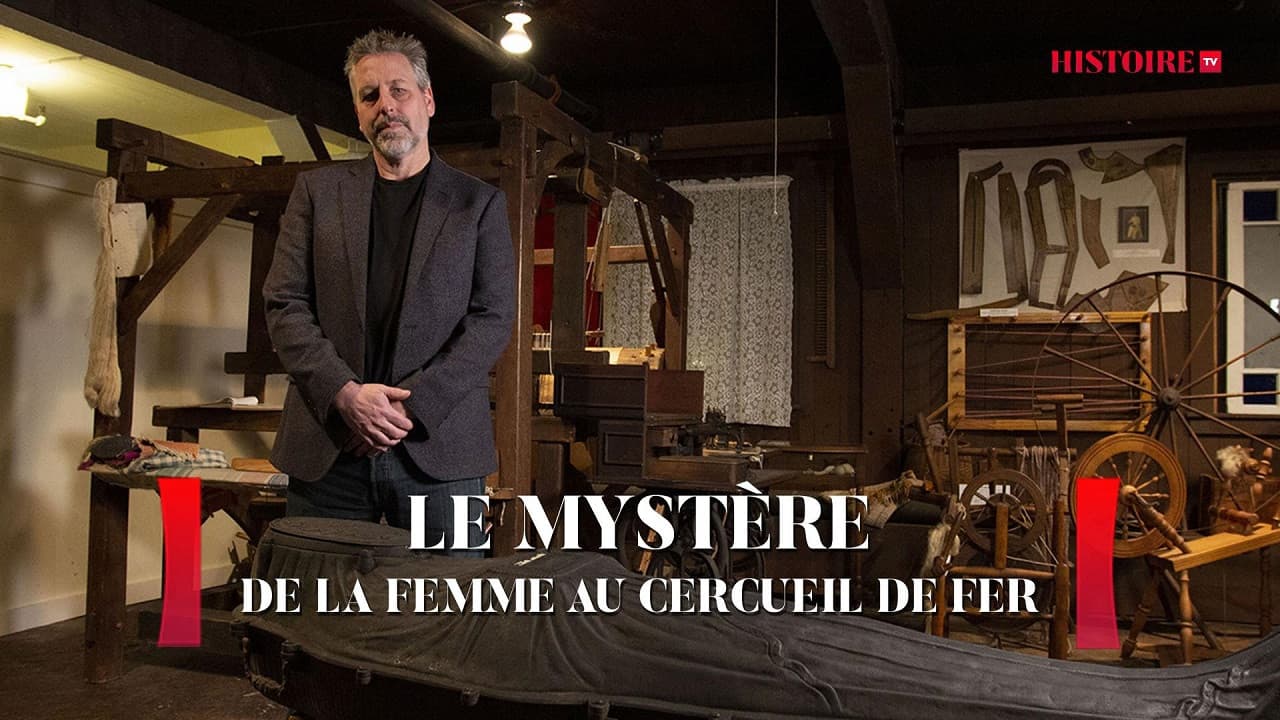 Le mystère de la femme au cercueil de fer