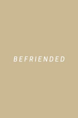 Befriended