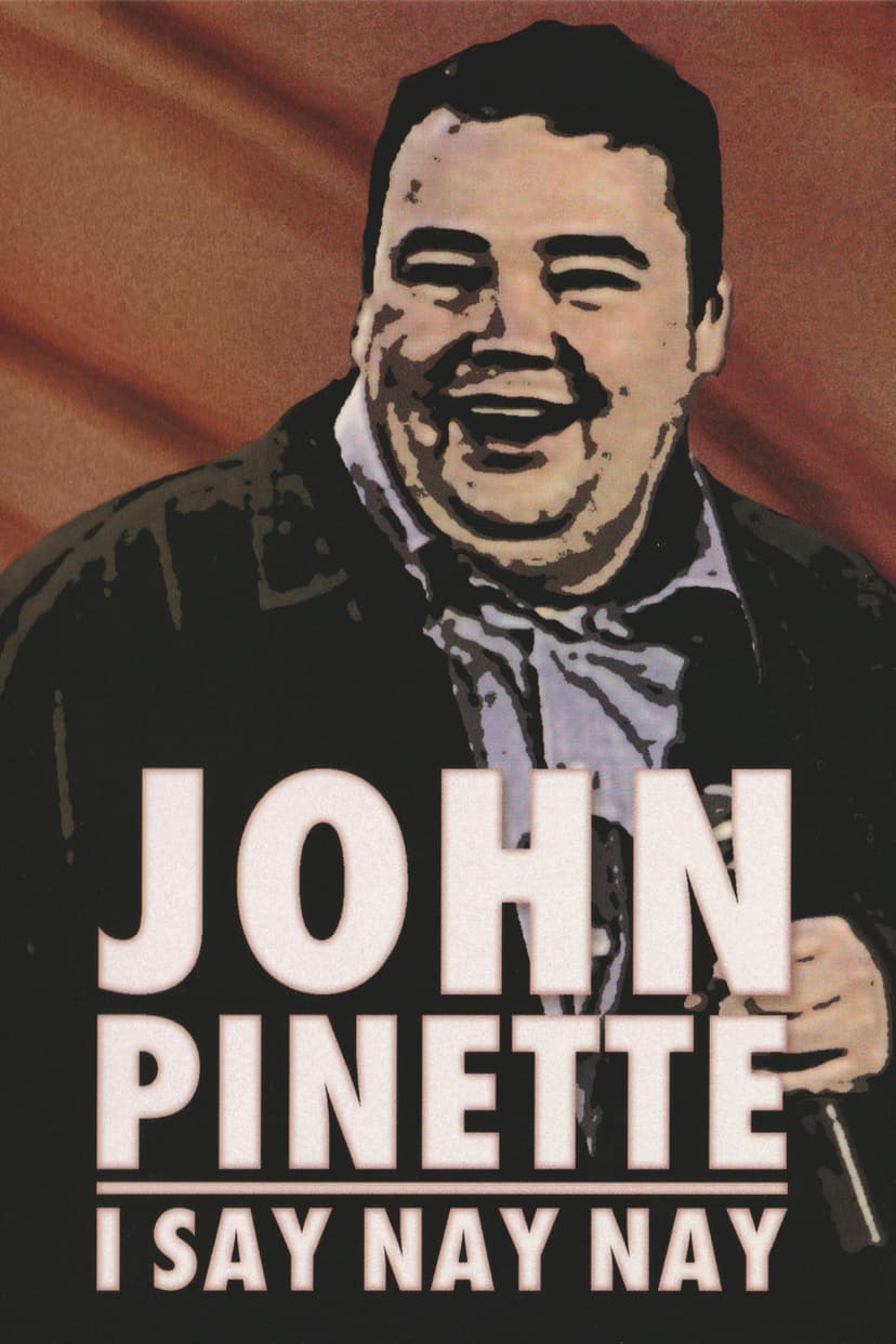 John Pinette: I Say Nay Nay