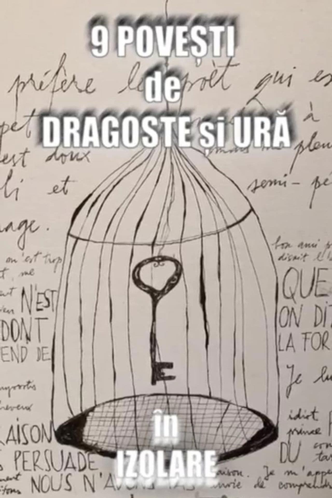 Nine Stories of Love and Hate in Isolation