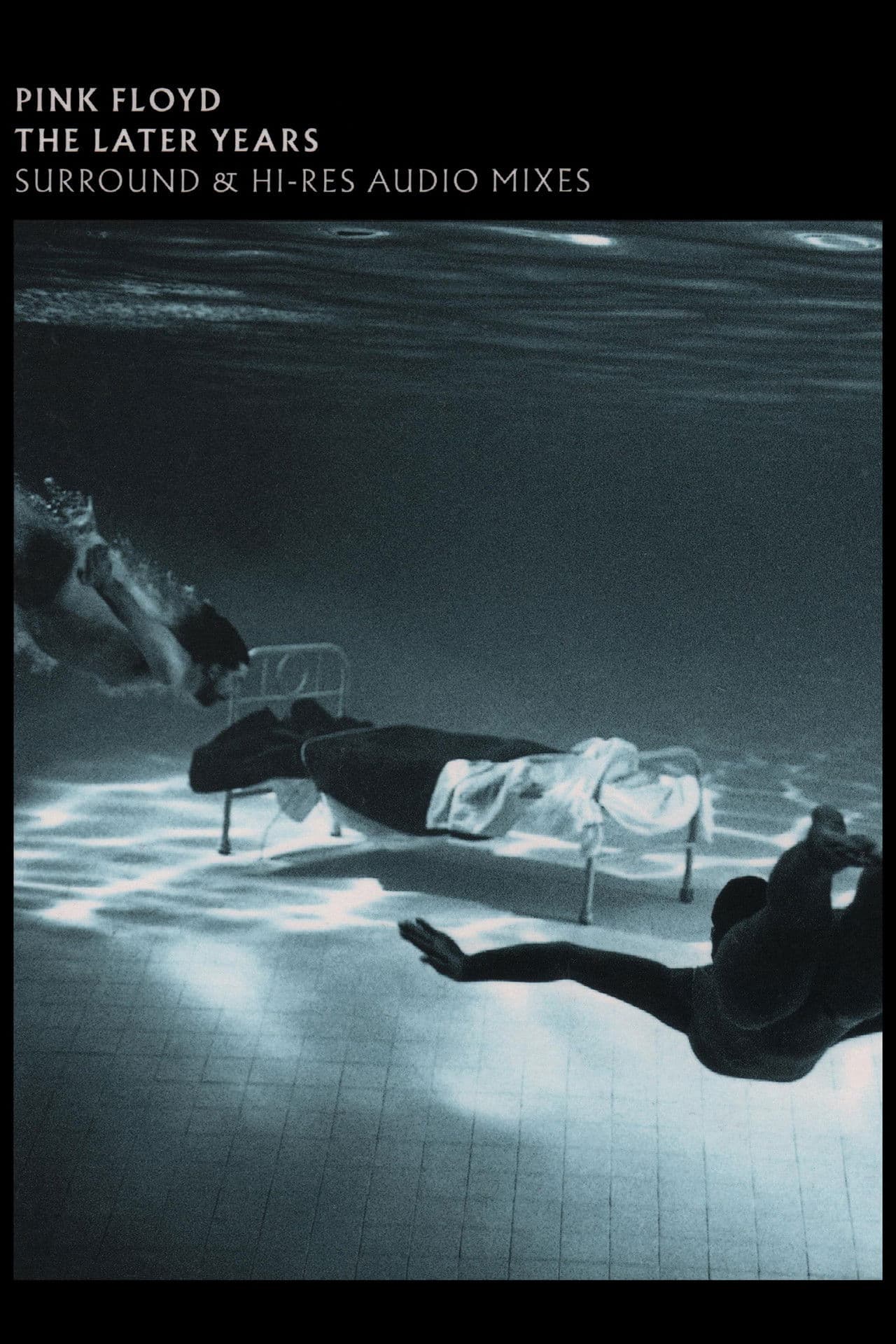 Pink Floyd: The Later Years, Vol 1 - Surround and Hi-Res Audio Mixes