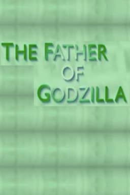 The Father of Godzilla: Eiji Tsuburaya