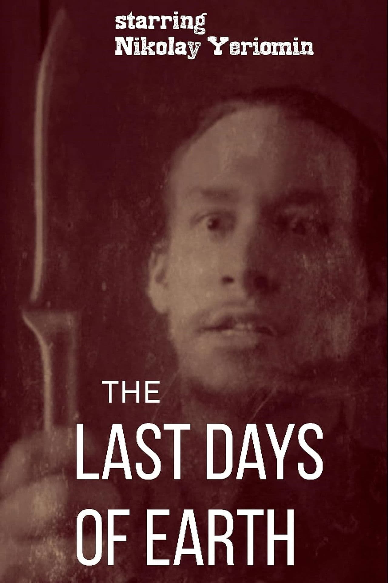 The Last Days of Earth