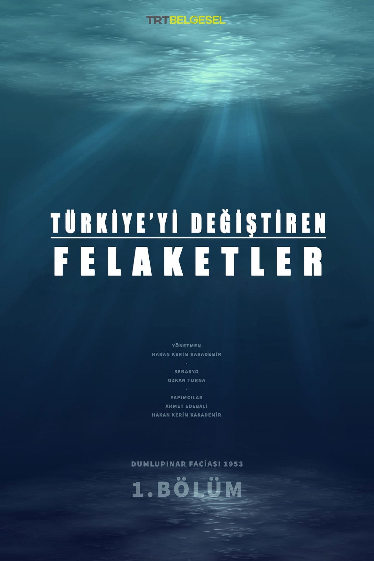 Türkiye’yi Değiştiren Felaketler